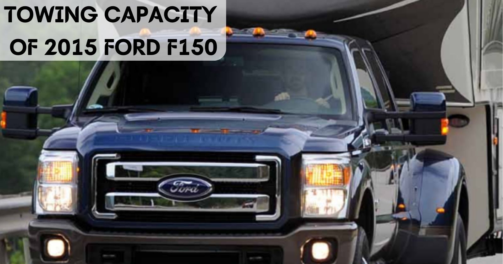 2015 Ford F150 Towing Capacity with Towing Chart The Car Towing