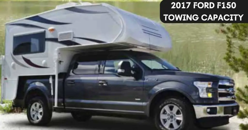 2017-ford-f150-towing-capacity-unleashed-thecartowing
