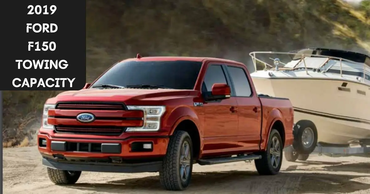 2019 Ford F150 Towing Capacity with Chart - The Car Towing
