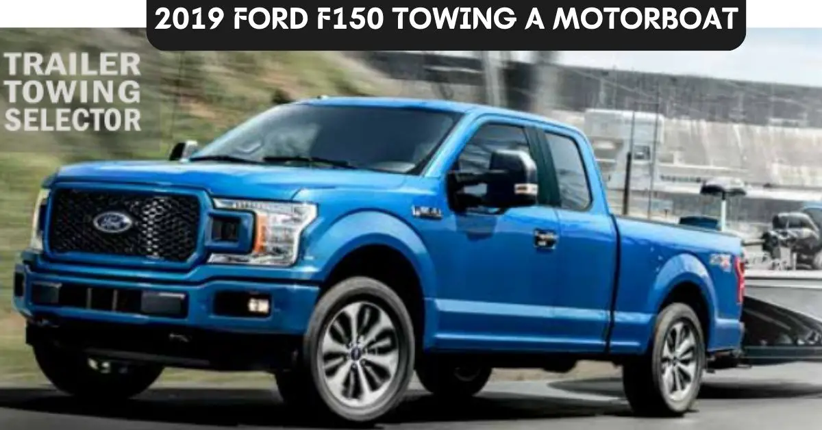 2019 Ford F150 Towing Capacity with Chart - The Car Towing