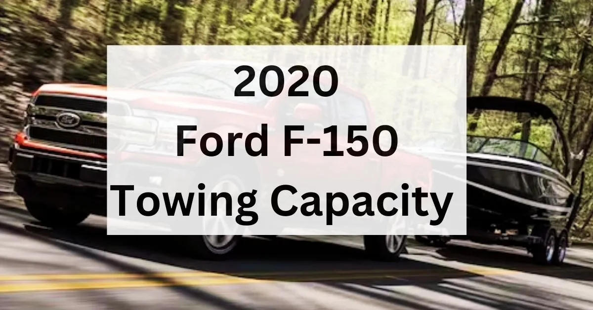 2020-ford-f-150-towing-capacity-with-charts-and-guide-thecartowing.com