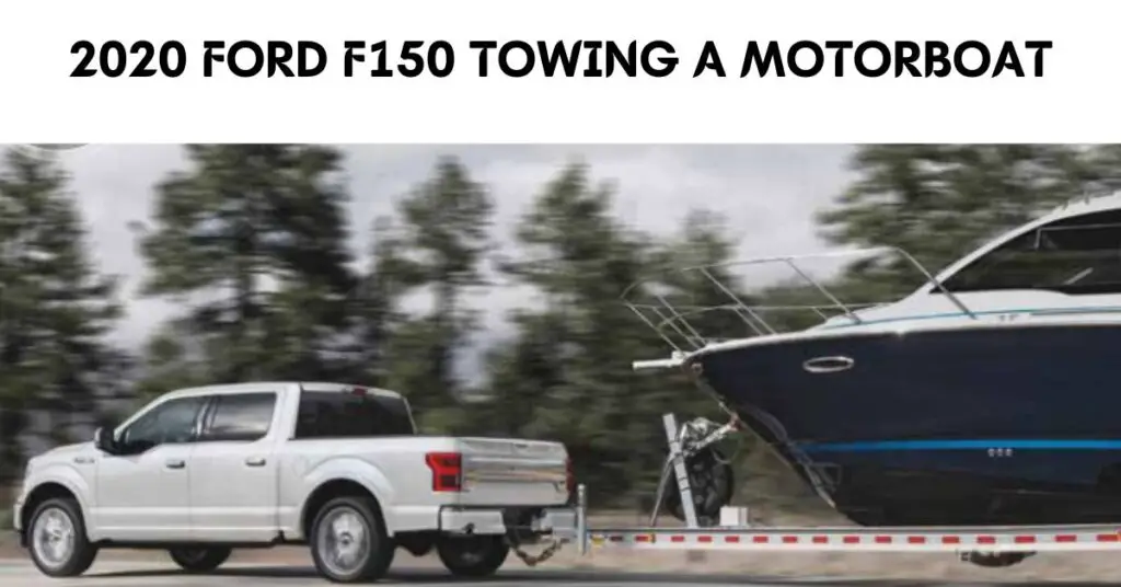 2020 Ford F150 Towing Capacity with Chart - The Car Towing