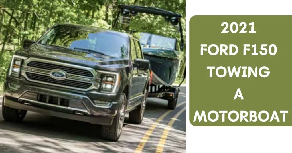 2021-ford-f150-towing-a-motorboat-thecartowing