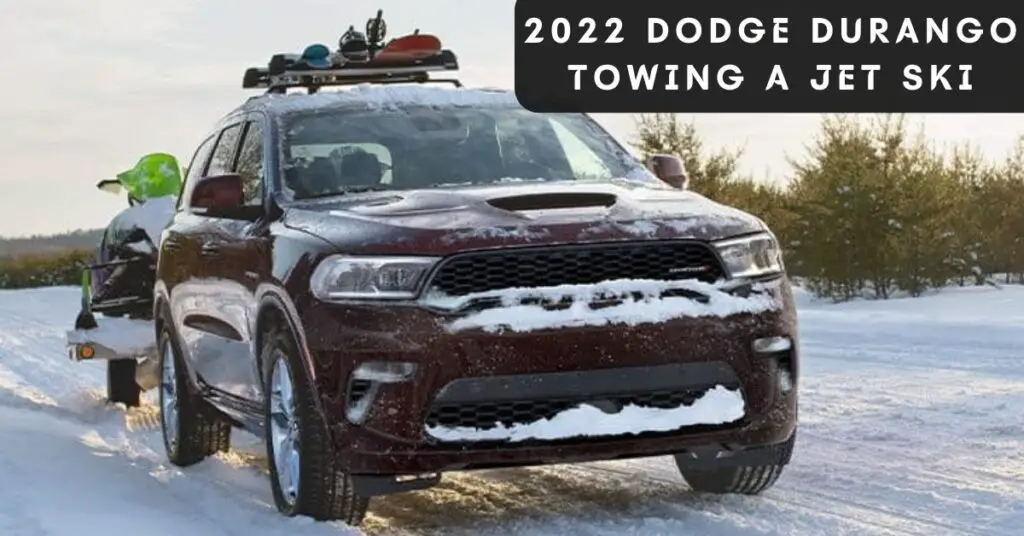 2022-dodge-durango-towing-jet-ski-thecartowing