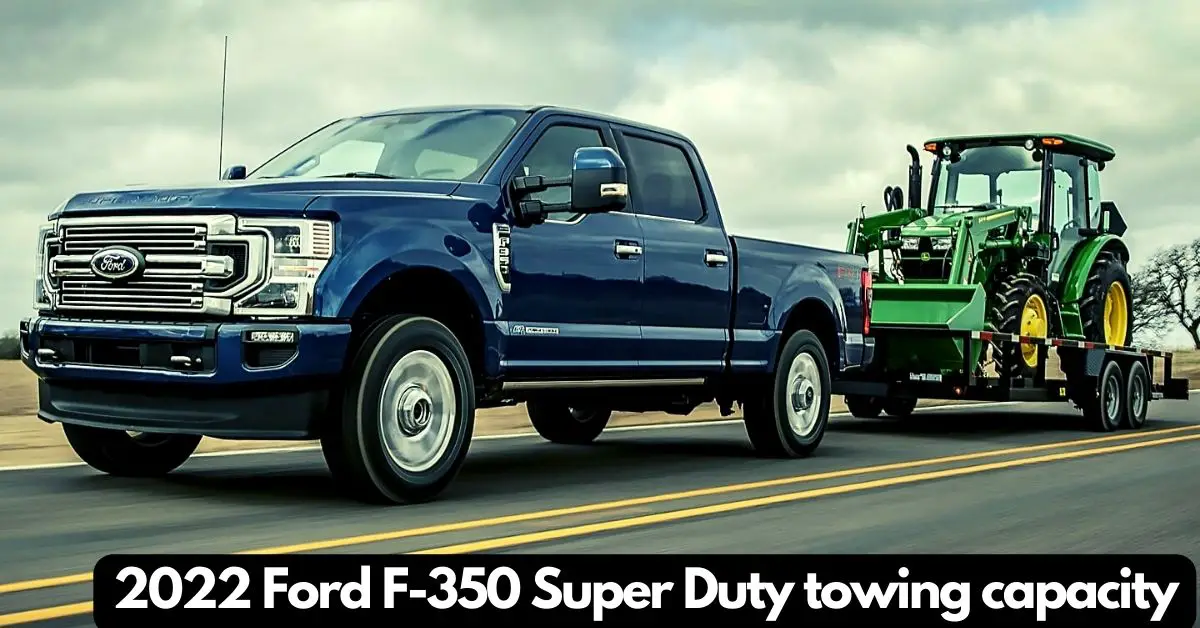 2025 F 350 Towing Capacity