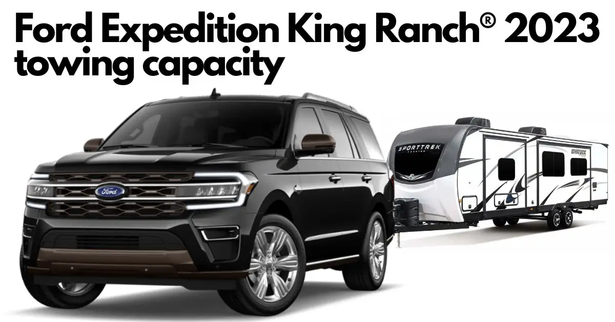 What is the 2023 Ford Expedition towing capacity? Best 8seater SUV.