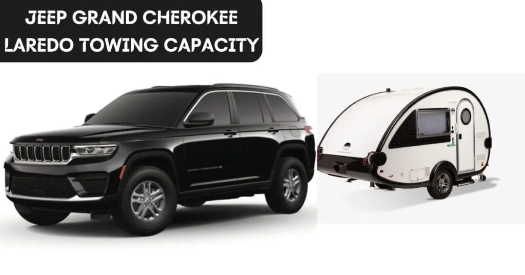 towing-capacity-of-jeep-grand-cherokee-laredo-thecartowing