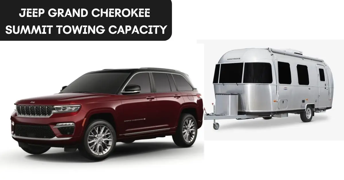 What Is The Towing Capacity Of Jeep Grand Cherokee 2023 Powerful Full