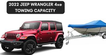 What is the max Towing Capacity of Jeep Wrangler? Can it tow over 5,000  lbs? - The Car Towing