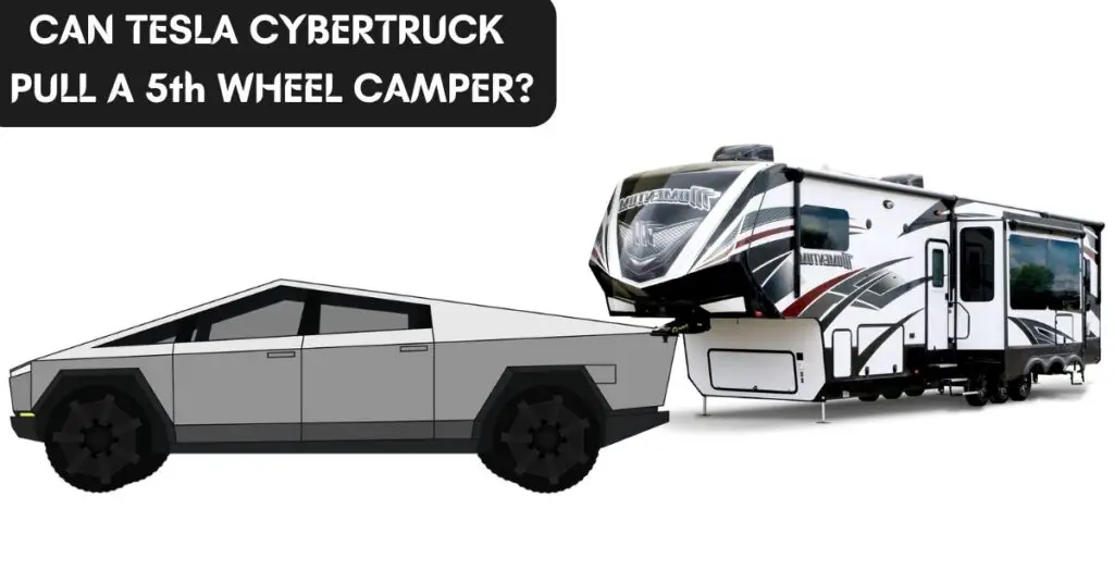 towing-capacity-of-tesla-cybertruck-5th-wheel-camper-thecartowing