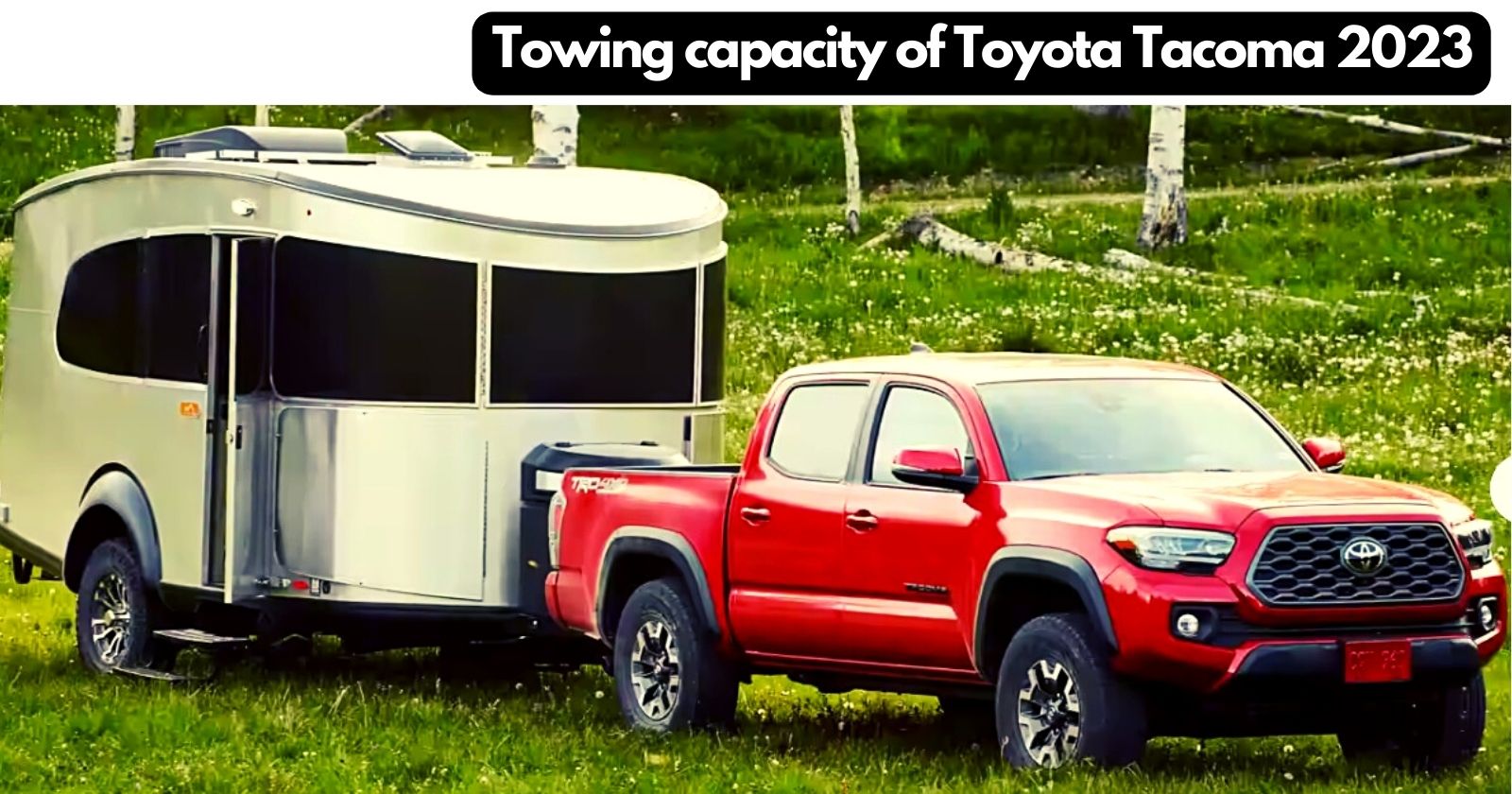 towing-capacity-of-toyota-tacoma-2023
