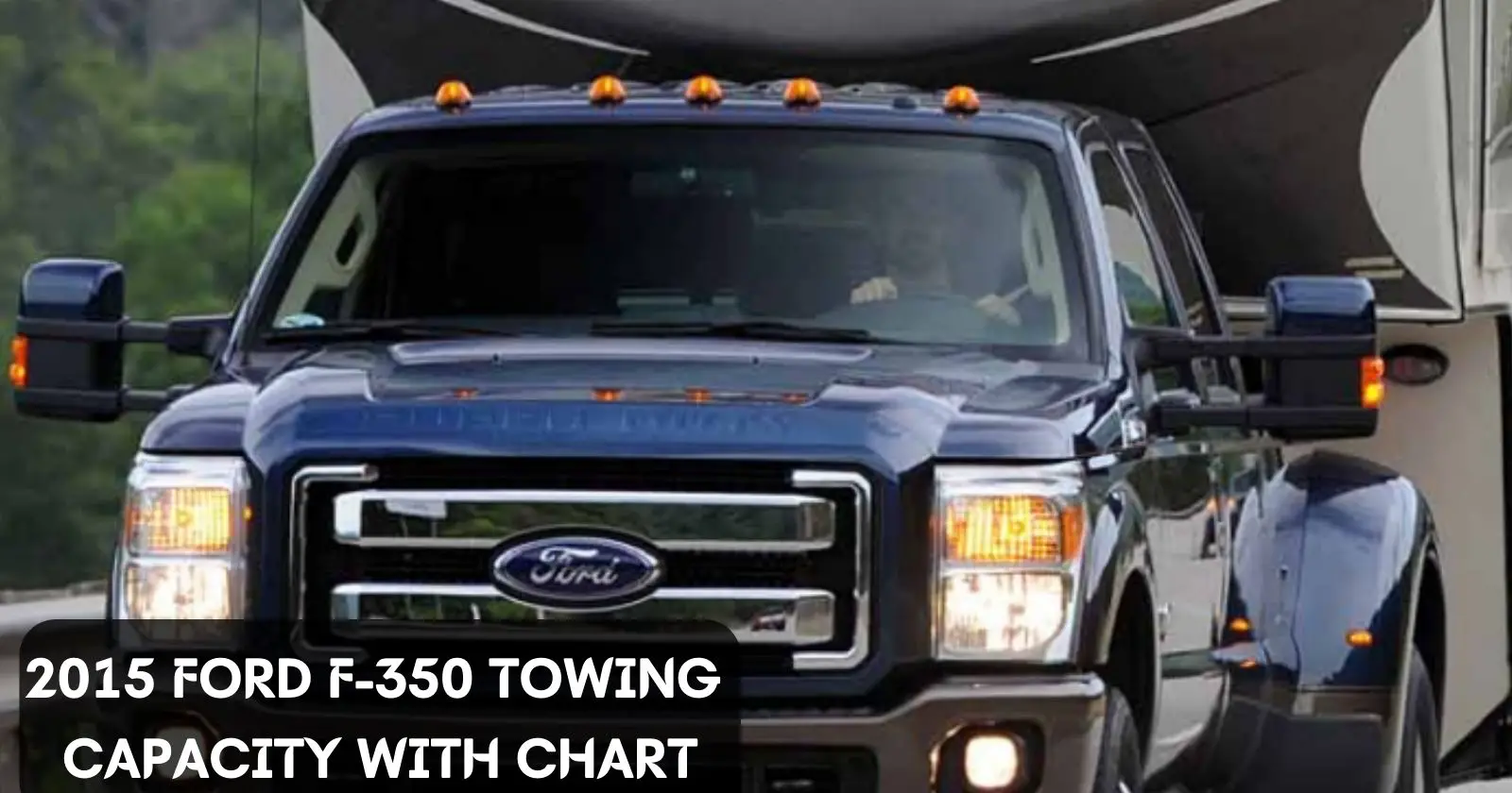 2015-ford-f-350-towing-capacity-thecartowing