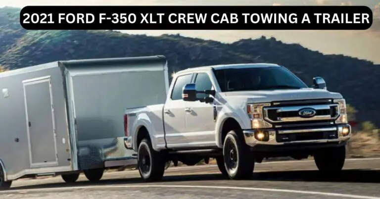 2021 Ford F 350 Towing Capacity With Chart Super Duty Pickup The Car Towing 8752