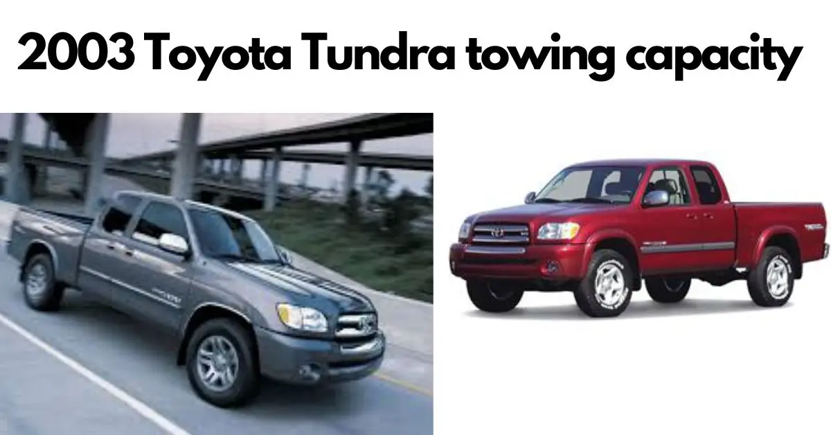 2003-toyota-tundra-regular-base-4x2-towing-capacity-thecartowing.com