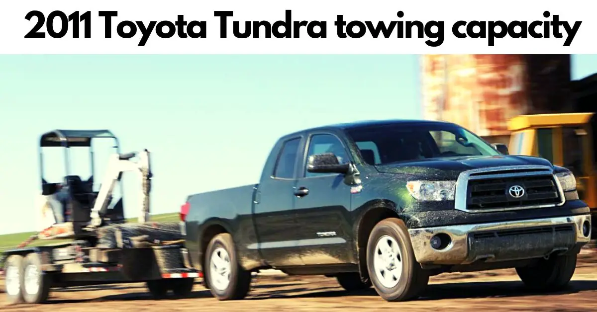 2011-toyota-tundra-towing-capacity-thecartowing.com