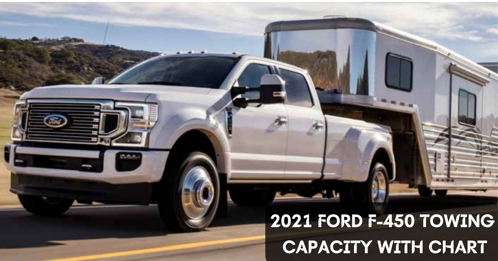 2021-ford-f-450-towing-capacity-with-chart-thecartowing
