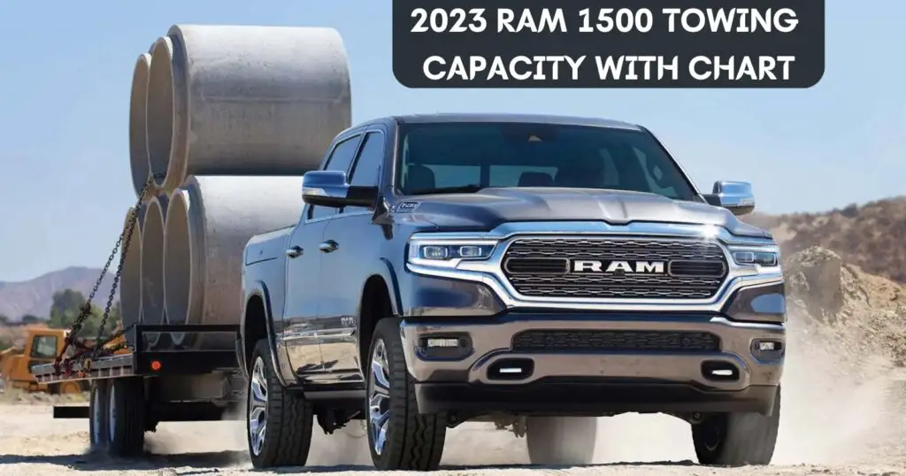 What is the 2023 RAM 1500 Towing Capacity? Discover with Towing Chart ...