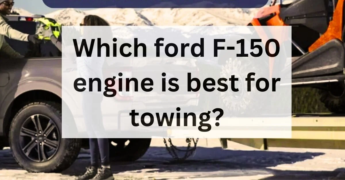 which-ford-f-150-engine-is-best-for-towing-thecartowing.com