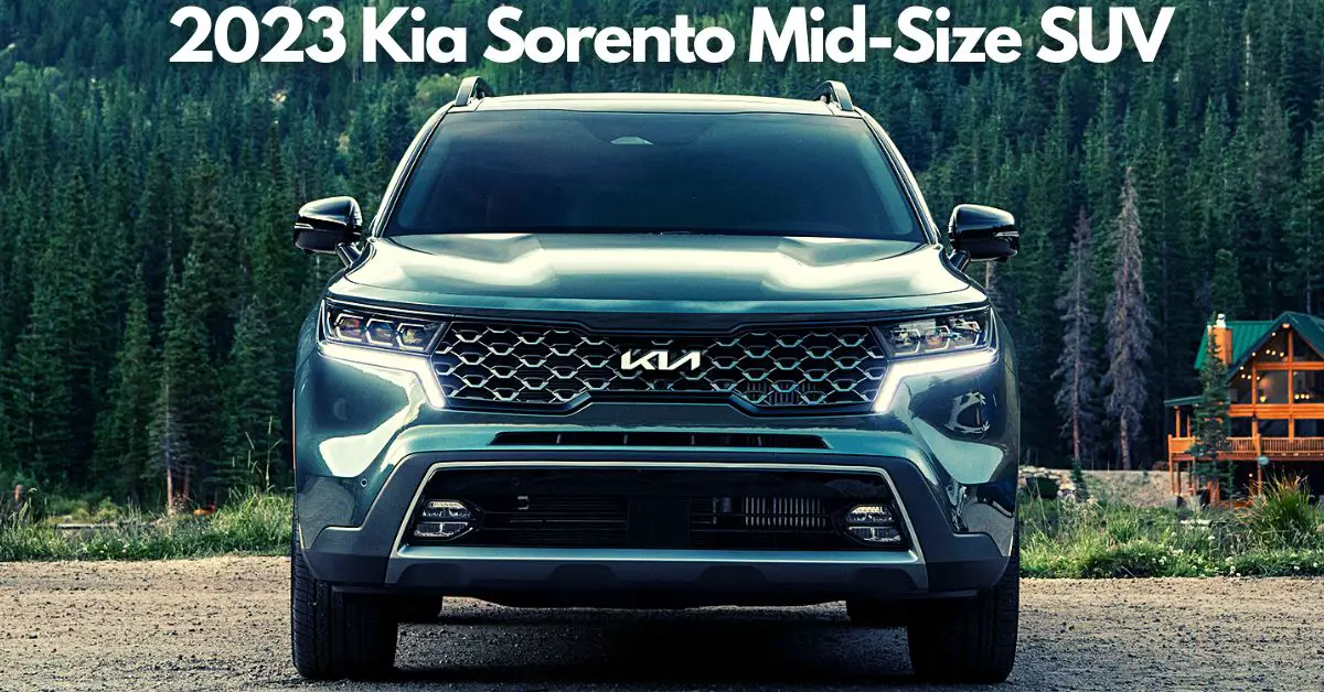 2023 Kia Sorento towing capacity. Best MidSize SUV.