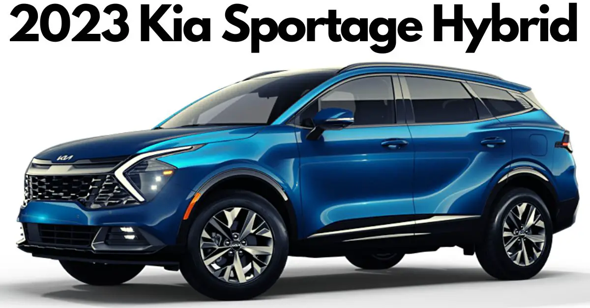 2023 Kia Sportage hybrid towing capacity. Best hybrid Crossover SUV.