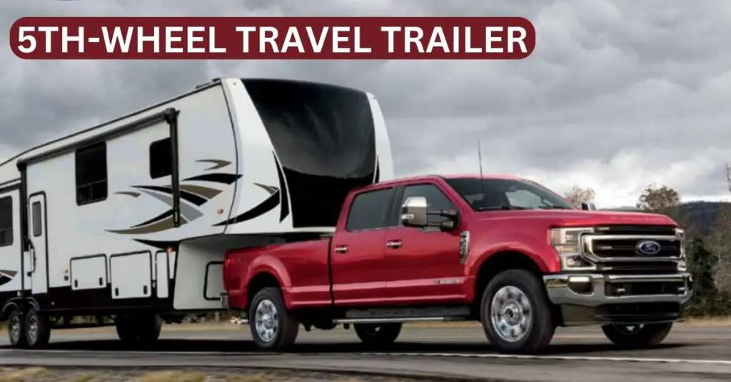 does-a-fifth-wheel-tow-better-than-a-travel-trailer-thecartowing