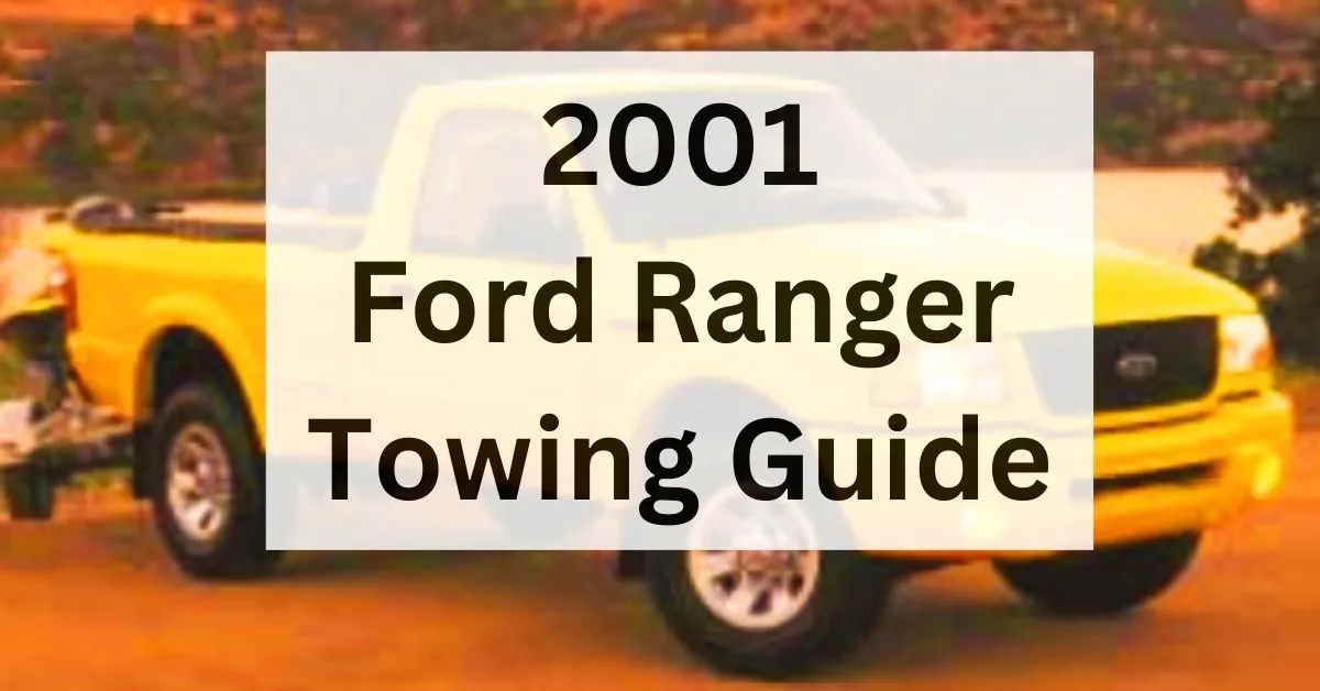 2001-ford-ranger-towing-capacity-guide-thecartowing.com