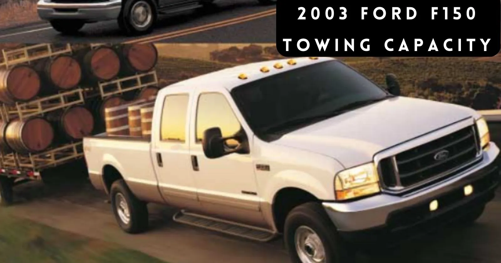 2003-ford-f150-towing-capacity-with-chart-thecartowing