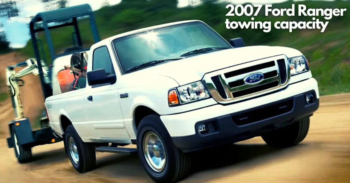 2007-ford-Ranger-towing-capacity-by-year-thecartowing.com