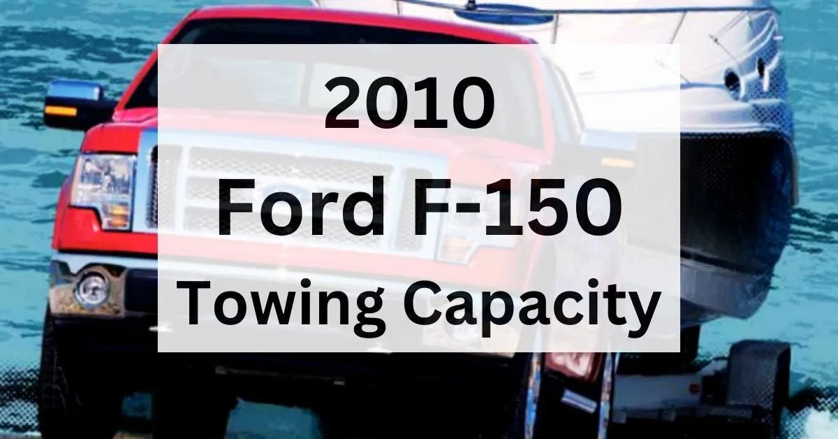 2010-ford-f-150-towing-capacity-thecartowing.com