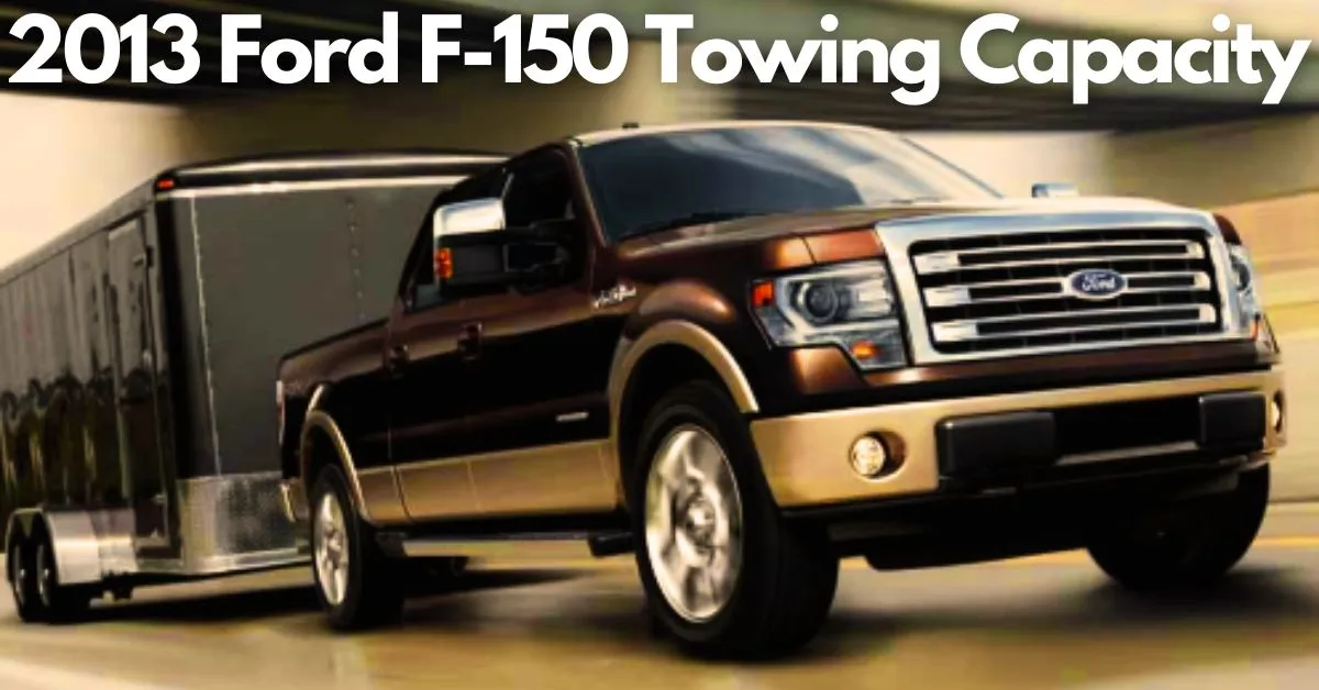2013-ford-f-150-towing-capacity-with-charts-thecartowing.com