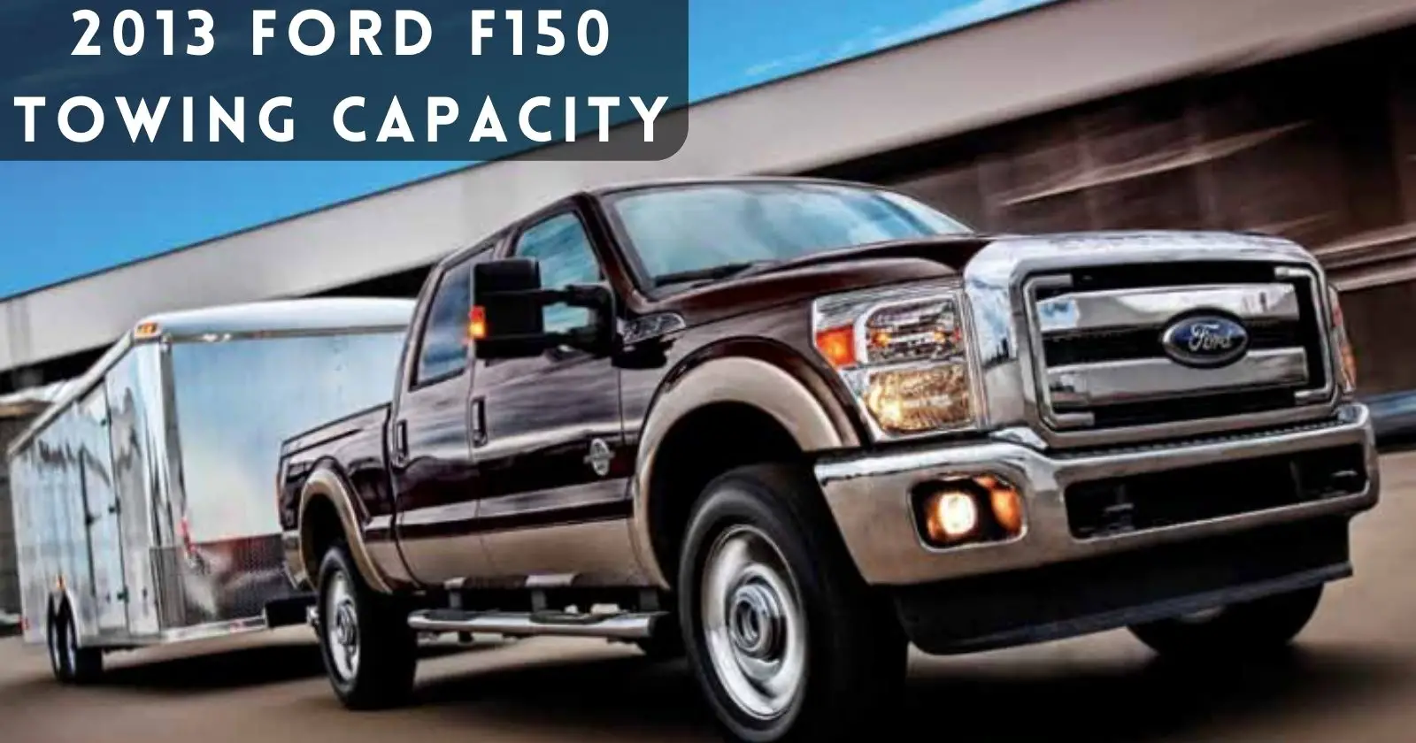 2013-ford-f150-towing-capacity-with-charts-thecartowing