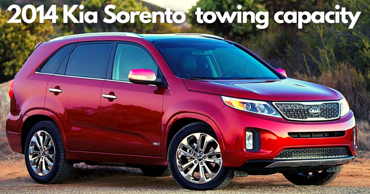 2014 Kia Sorento Towing Capacity. A-world Class Best Crossover.