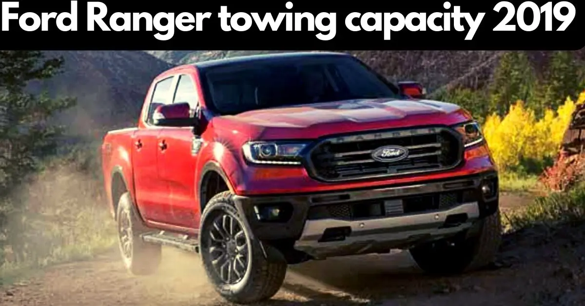 Is the 2019 Ford Ranger towing capacity of 7,500 lbs. the best tow vehicle?