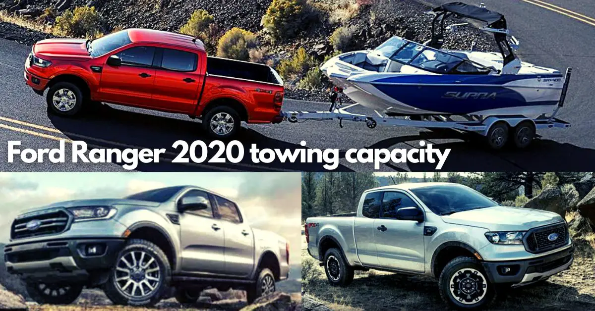 2020 Ford Ranger towing capacity. Which best Ranger can tow 7,500 lbs?