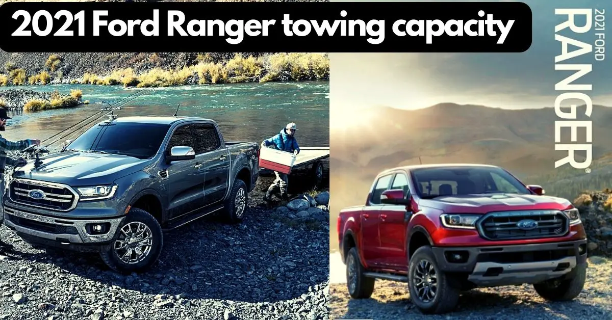 2021-ford-ranger-towing-capacity-thecartowing.com
