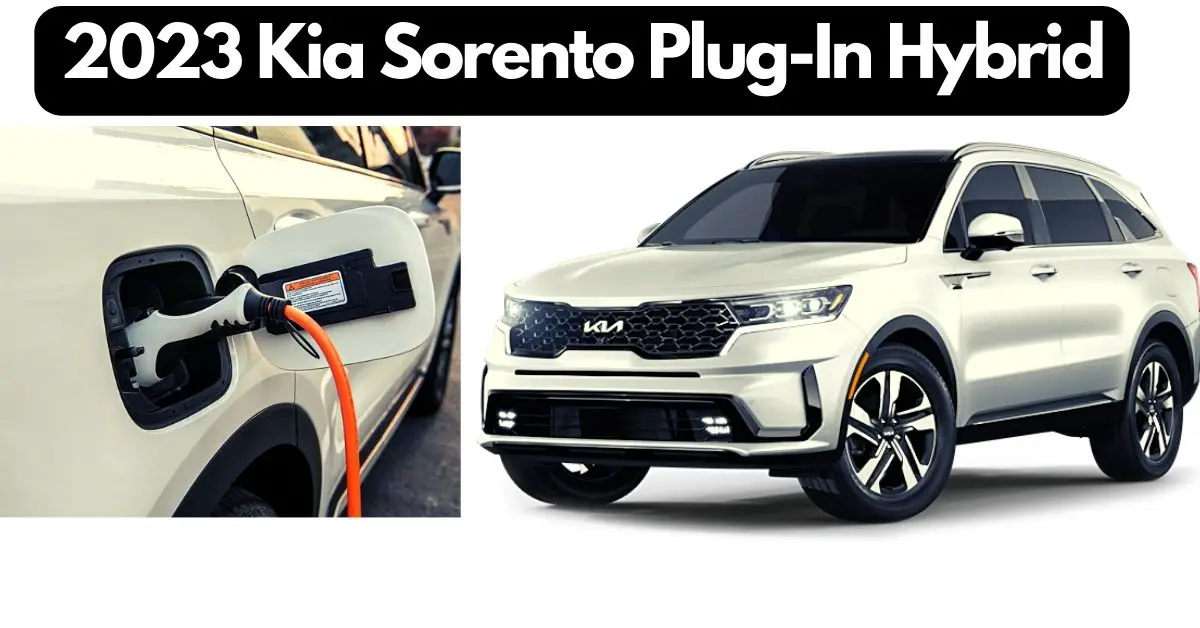 2023 Kia Sorento PlugIn Hybrid towing capacity. Best MidSize PlugIn