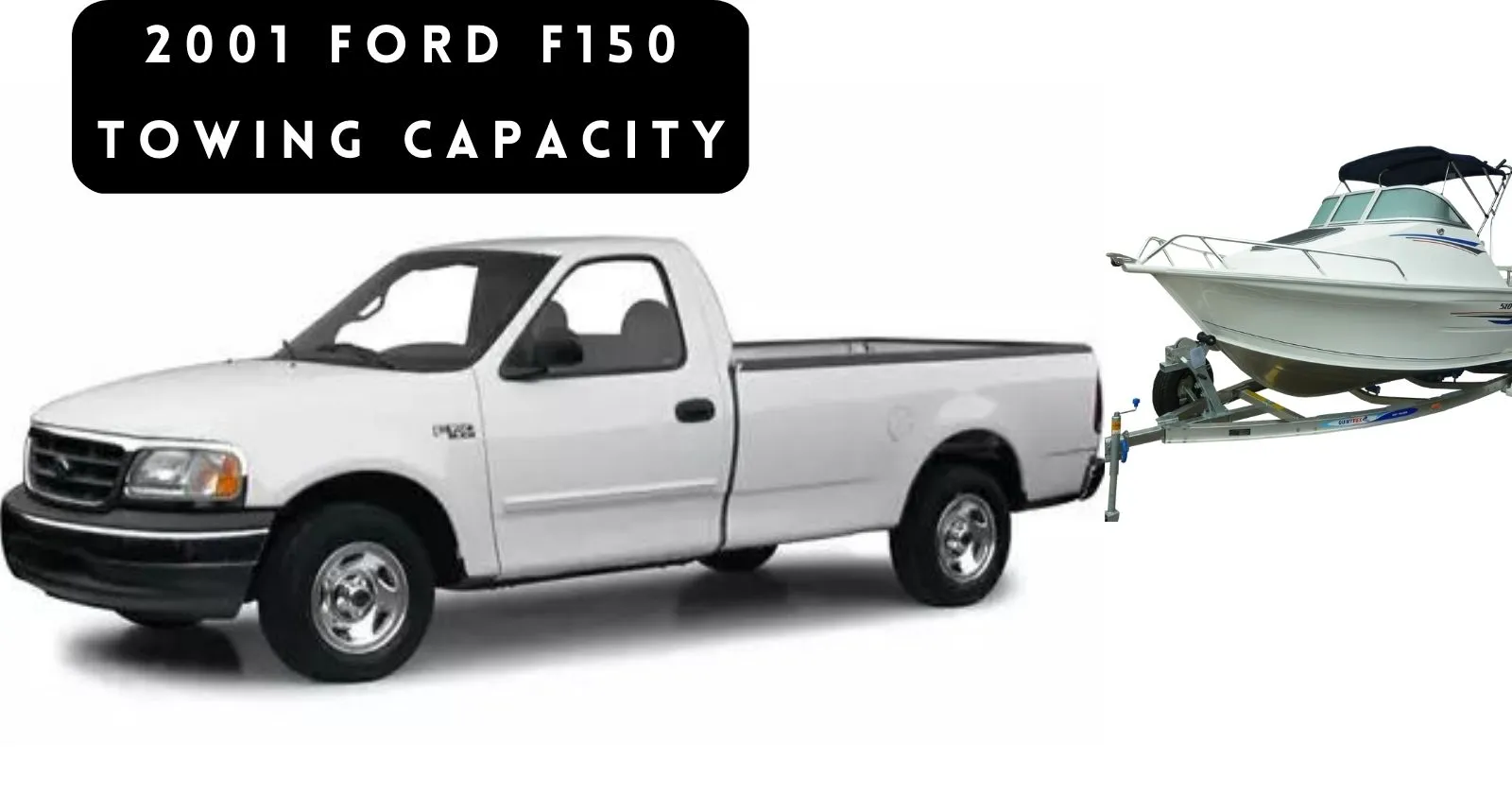 explore-2001-ford-f150-towing-capacity-with-chart-thecartowing