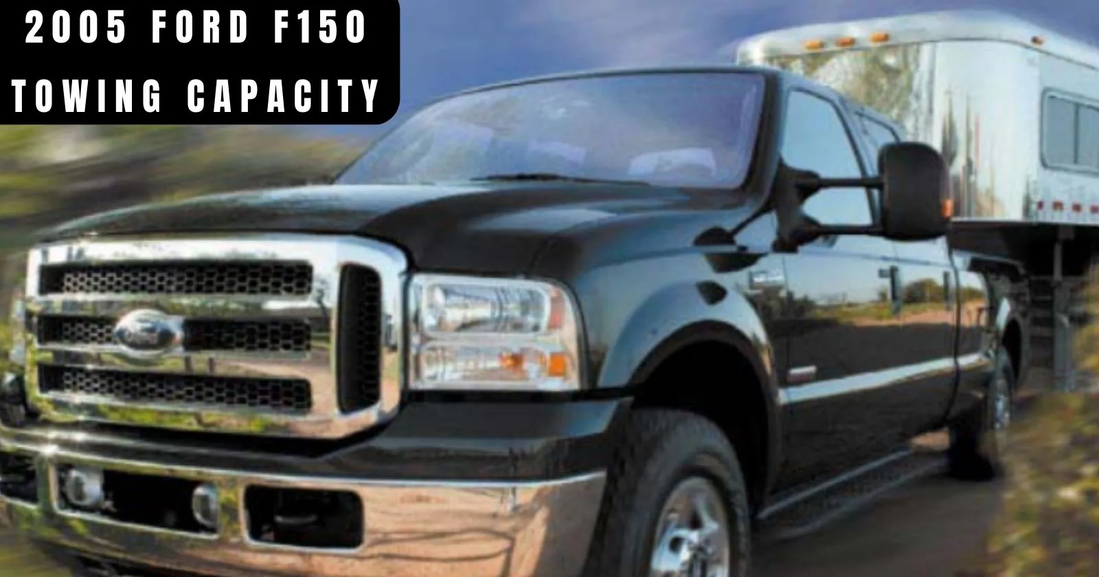 explore-2005-f150-towing-capacity-with-charts-thecartowing