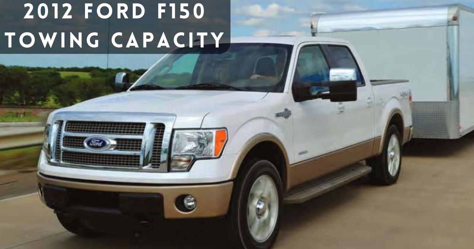 explore-towing-capacity-of-2012-ford-f150-thecartowing