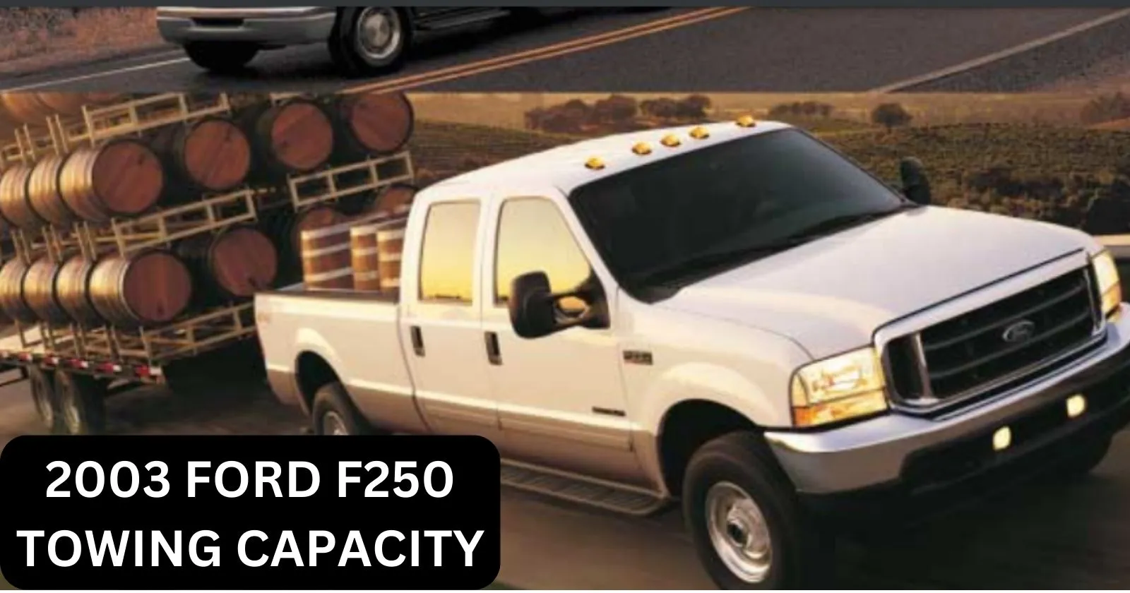 2003-ford-f250-towing-capacity-with-chart-thecartowing
