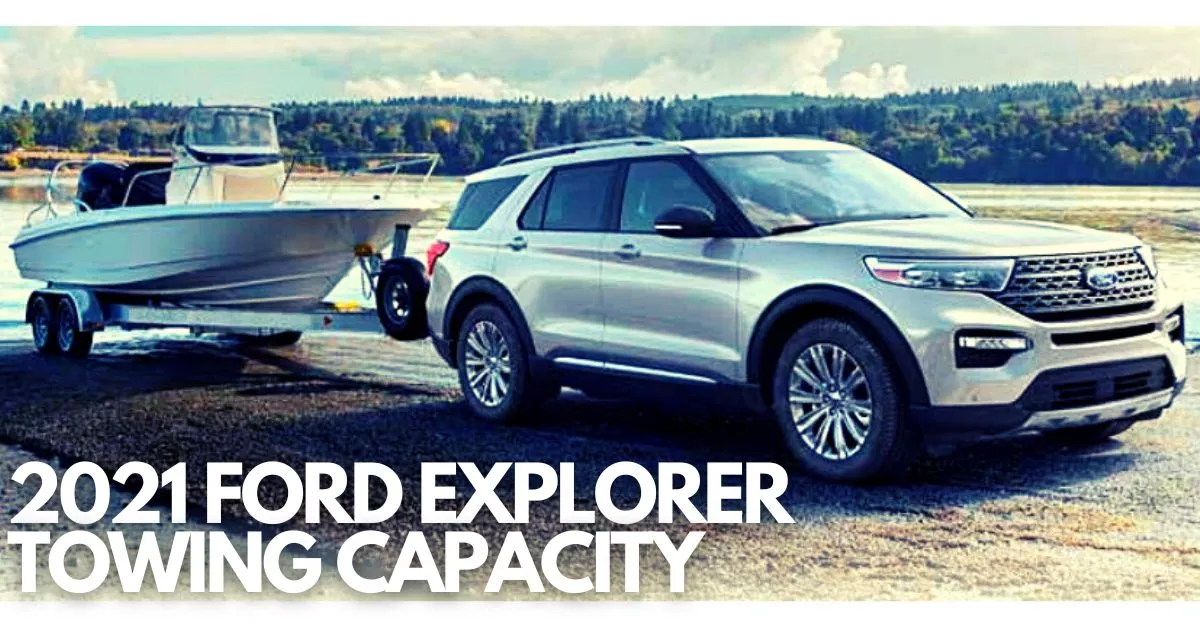 2021-Ford-Explorer-towing-capacity-chart-thecartowing.com