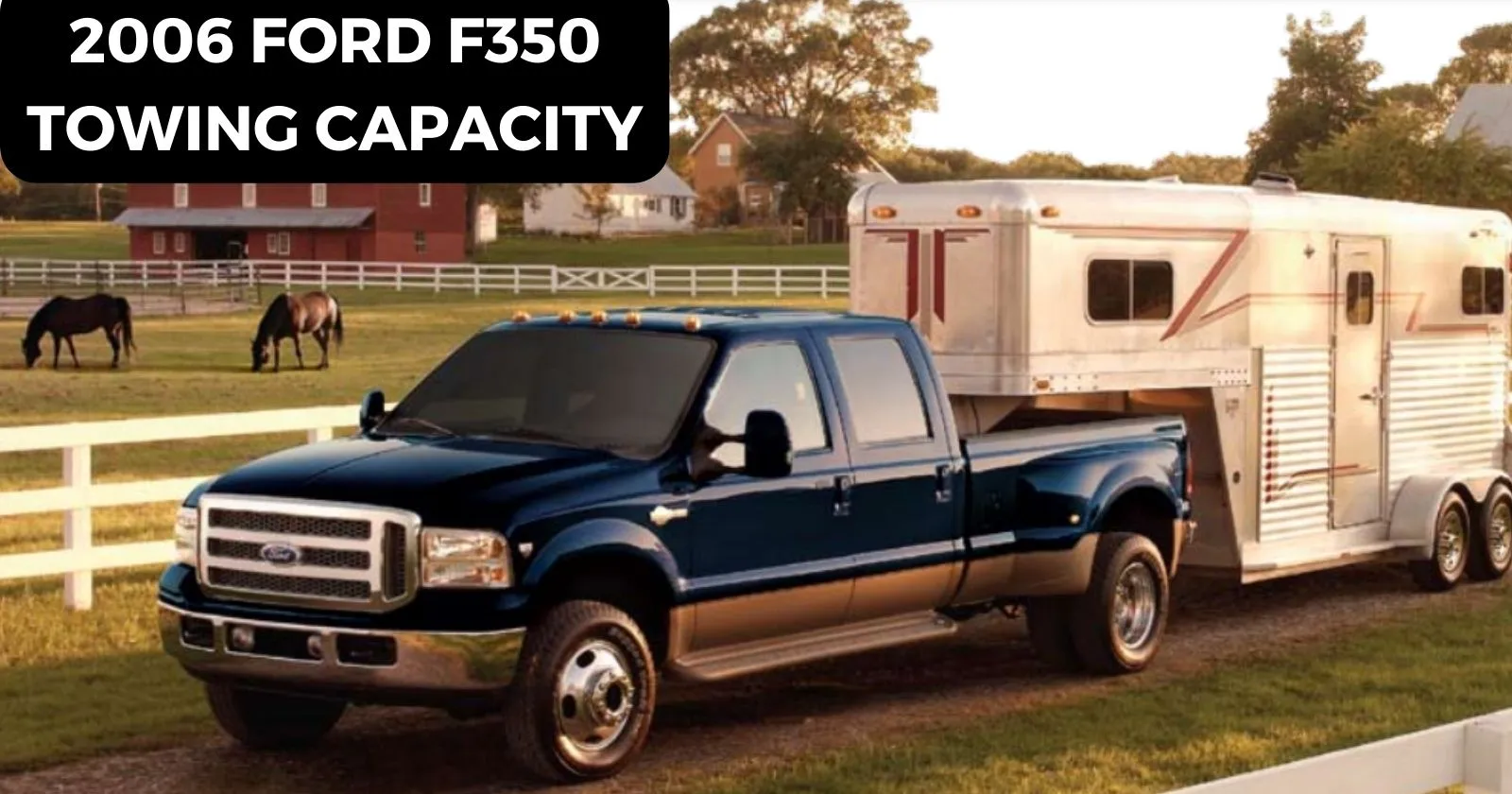 discover-2006-fordd-f350-towing-capacity-with-chart-thecartowing