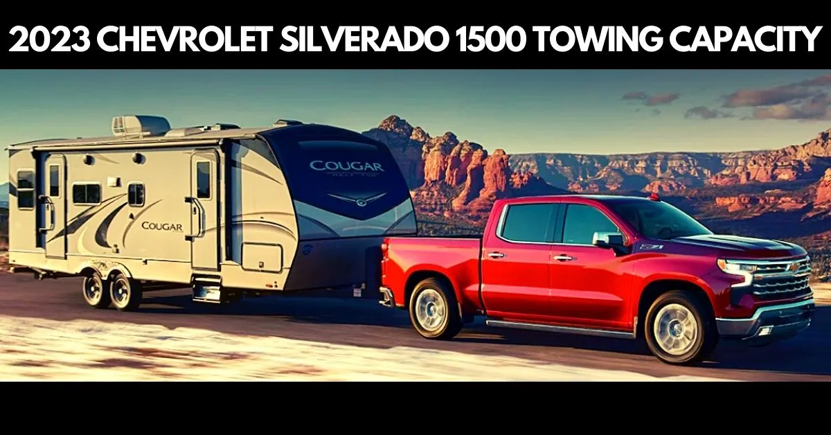 2023-Chevy-Silverado-towing-capacity-thecartowing.com