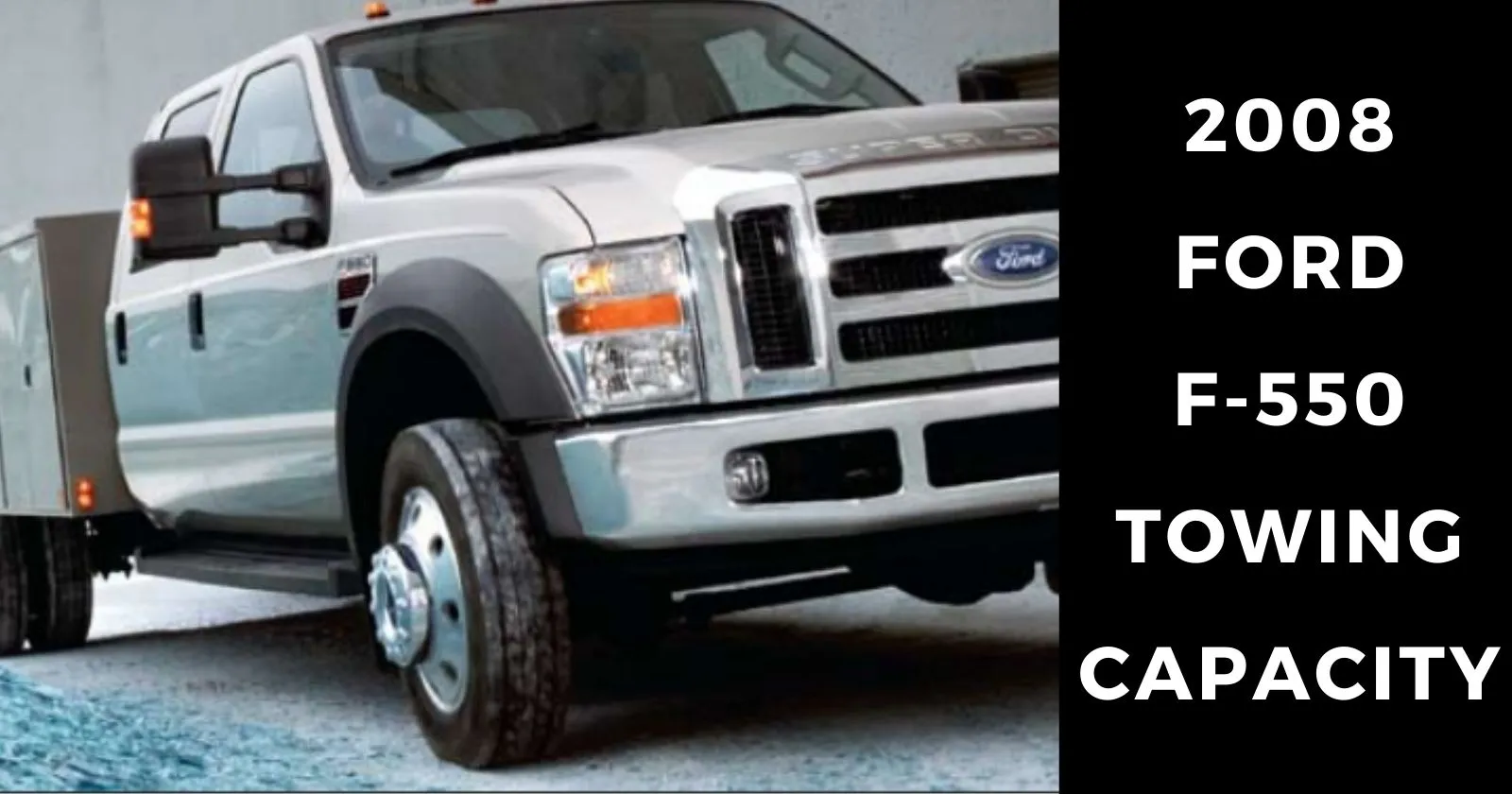 2008-ford-f550-towing-capacity-with-chart-thecartowing