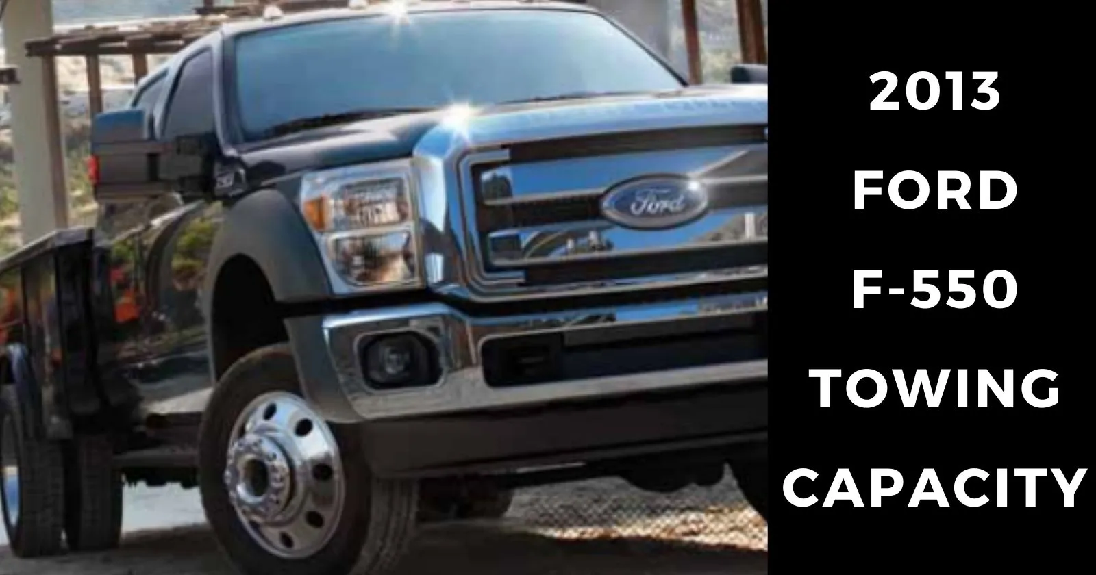 2013-ford-f550-towing-capacity-with-charts-thecartowing