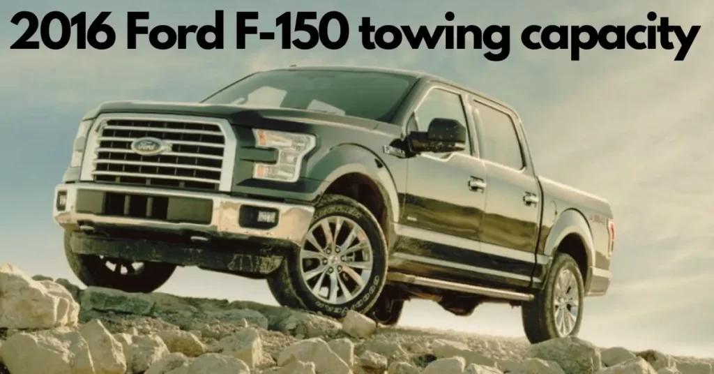 2016 Ford F150 Towing Capacity Charts (12,200 lbs.)