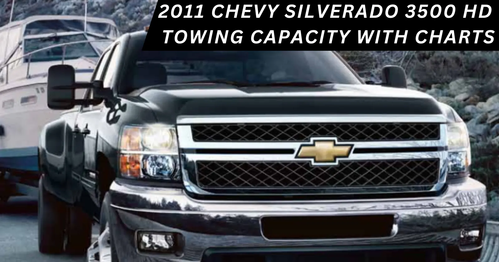 2011 Chevy Silverado 3500 HD Towing Capacity: Tow up to 21,700 lbs
