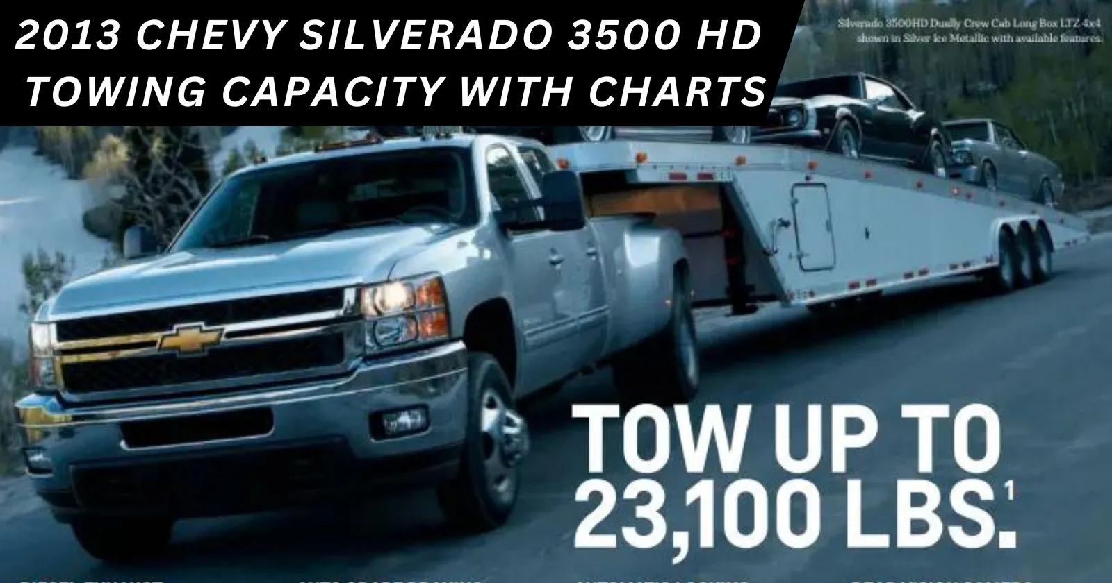2013 Chevy Silverado 3500 HD Towing Capacity: Pushing the Limits