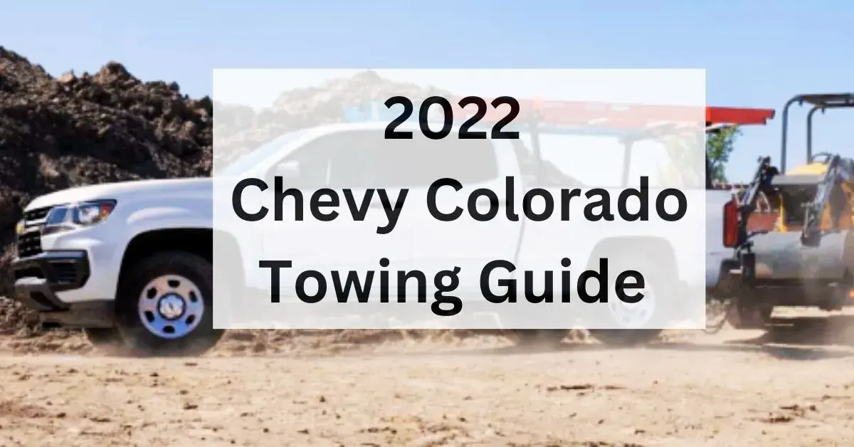 2022-chevrolet-colorado-towing-capacity