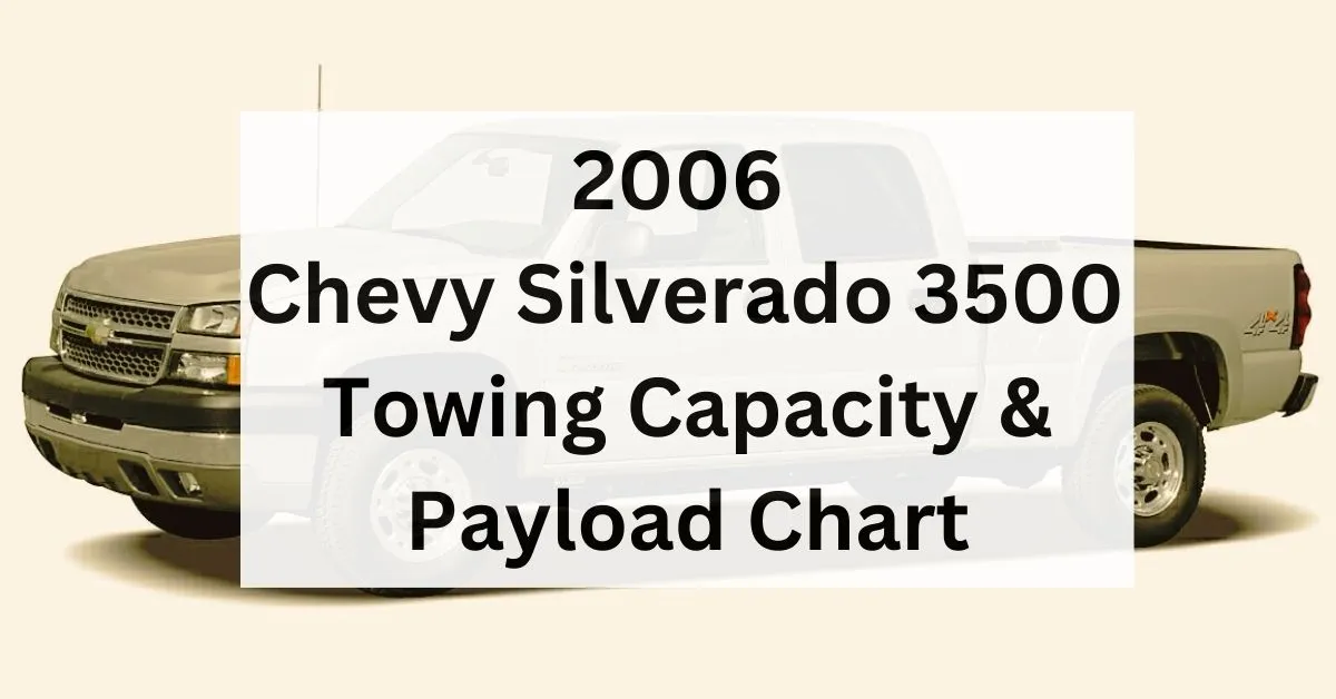 2006-chevrolet-silverado-3500-towing-capacity-chart-thecartowing.com